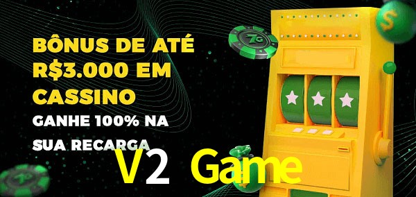 V2 Game melhor bônus de depósito